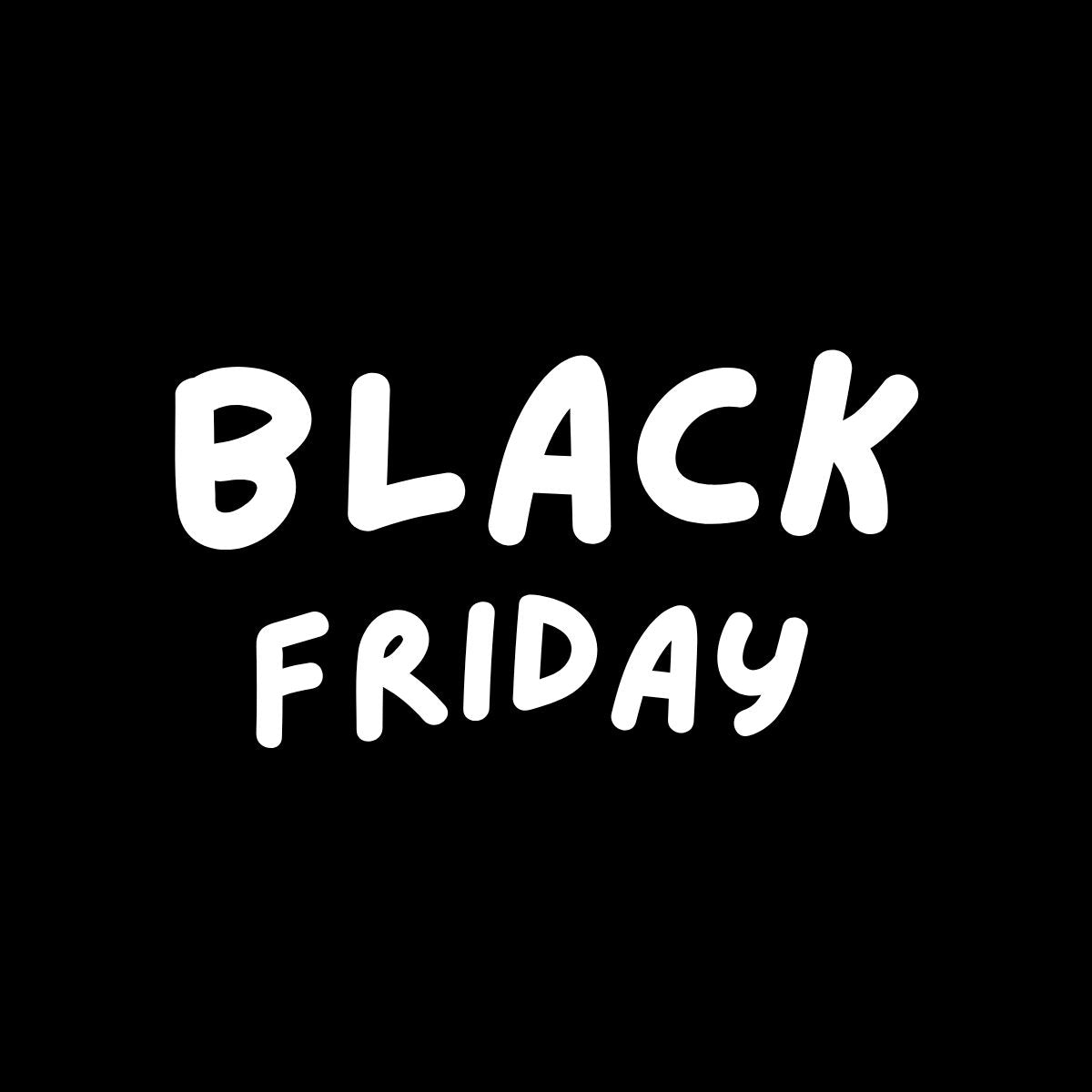 BLACK FRIDAY