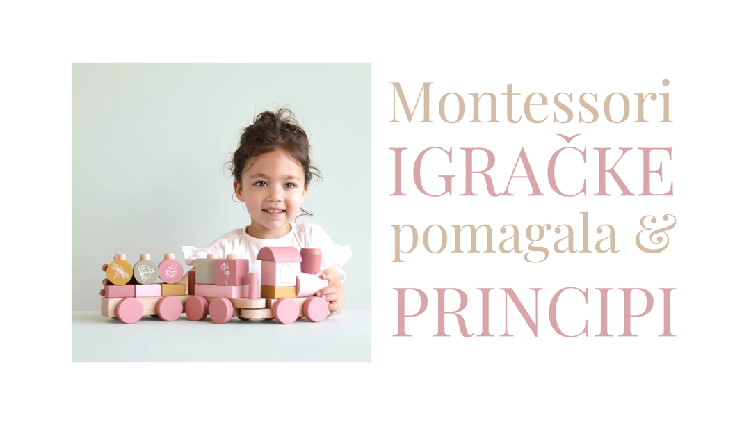 Montessori igračke, pomagala i principi